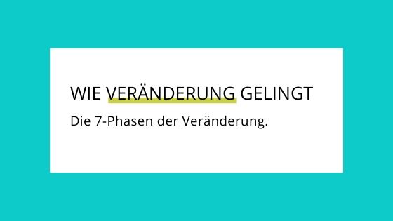 Read more about the article Wie Veränderung gelingt.