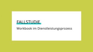 Read more about the article Fallstudie: Workbooks im Dienstleistungsprozess