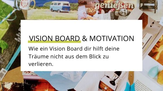 Motivationsbooster Vision Board