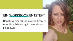 Read more about the article Erfahrungsbericht Workbook Liebe von Anna Kromer