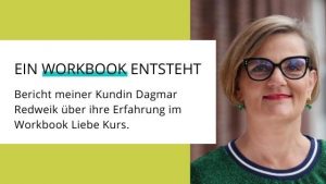 Read more about the article Erfahrungsbericht Workbook Liebe von Dagmar Redweik