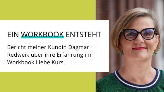 Read more about the article Erfahrungsbericht Workbook Liebe von Dagmar Redweik