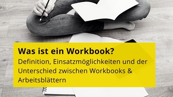 Read more about the article Was genau ist eigentlich ein Workbook?