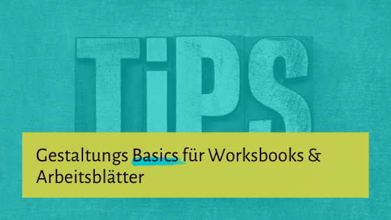 Read more about the article Gestaltungs-Tipps für Workbooks und Arbeitsblätter