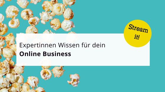 Read more about the article Expertinnen-Wissen für dein Onlinebusiness