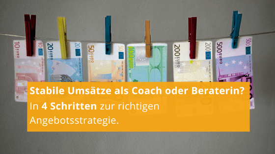 Read more about the article Angebotsstrategie: Wie du als Coach in 4 Schritten dein Angebote für stabile Umsätze optimierst.