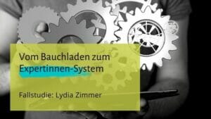 Read more about the article Vom Bauchladen zum Expertinnen-System