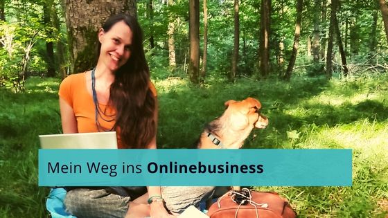 Read more about the article Mein Weg ins Online-Business