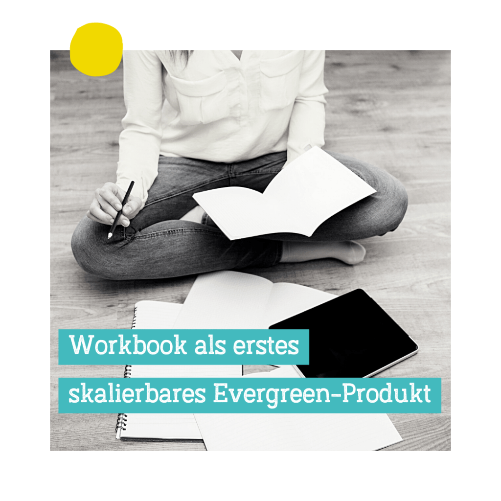 Workbook Liebe - Onlinekurs für dein erstes skalierbares Produkt ohne Technikfrust.