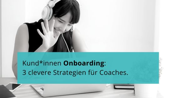 Kund*innen Onboarding optimieren